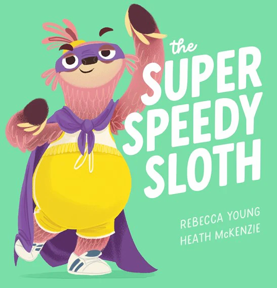 The Super Speedy Sloth