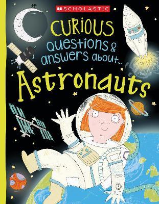 Curious Questions & Answers Astronauts