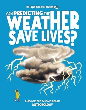 Can Predicting the Weather Save Lives